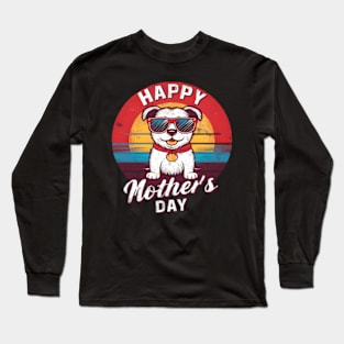 HapMother'S Day With Cut Dog Quote Moms Long Sleeve T-Shirt